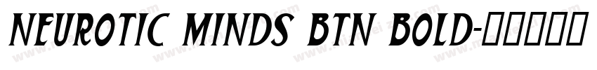 Neurotic Minds BTN Bold字体转换